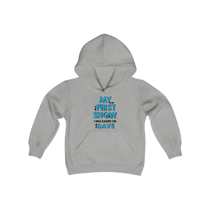 My First Show I was raised on dave hoodie Youth Kids blue
