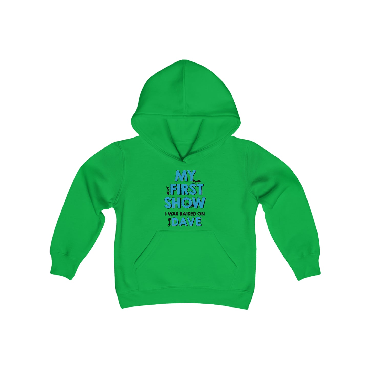 My First Show I was raised on dave hoodie Youth Kids blue