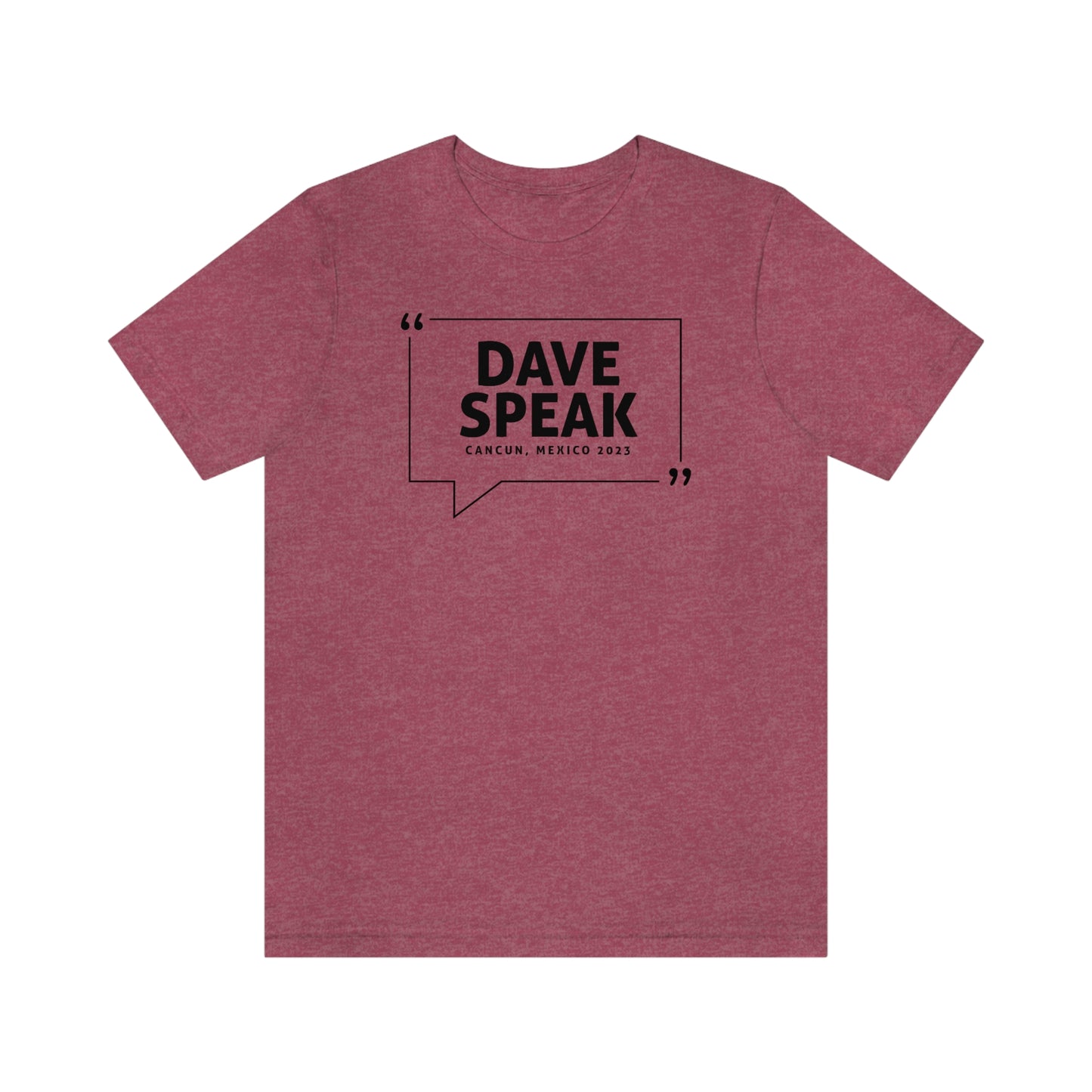Dave Speak Mexico 2023 W/Back Printing