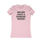 Never Miss A Sunday Show Women's Cut