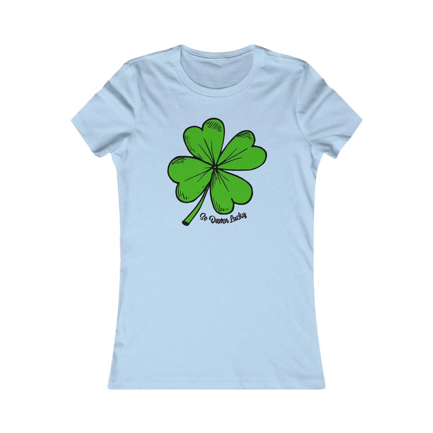 So Damn Lucky Clover Women's Cut