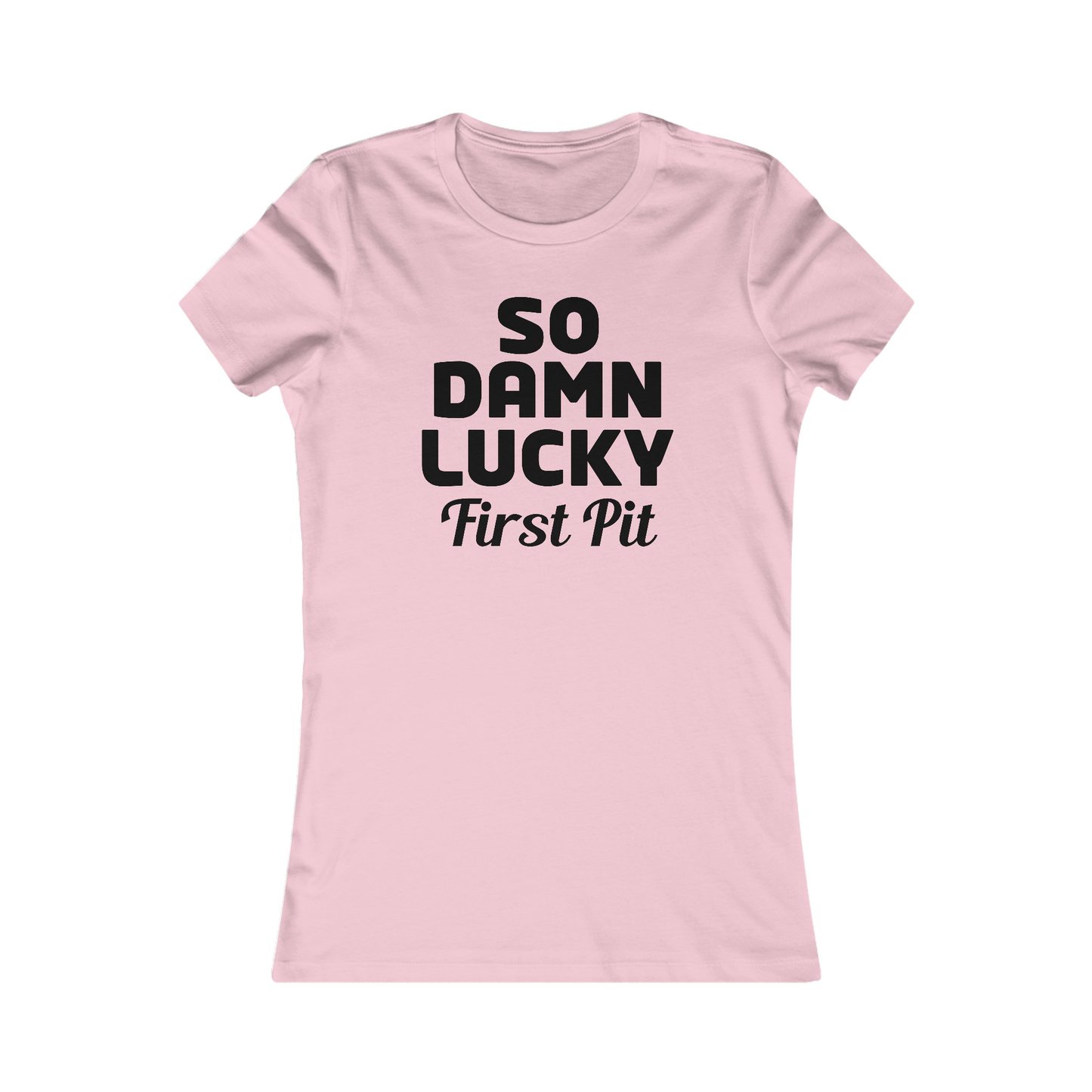 First Pit Women's Cut