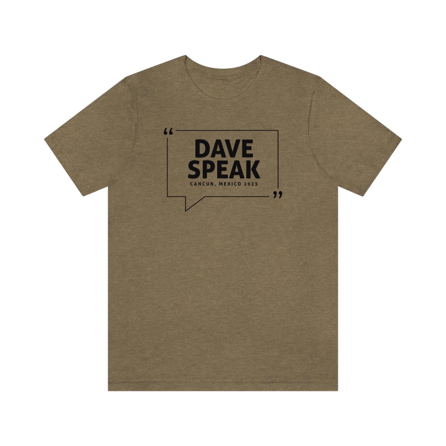 Dave Speak Mexico 2023 W/Back Printing