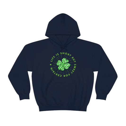 Life Is Short St Pats Hoodie