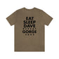 Eat Sleep Dave repeat Gorge (No Set List)