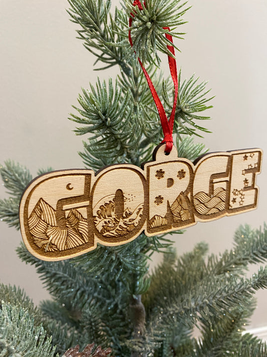 Funny The Way the Gorge is Wood Ornament