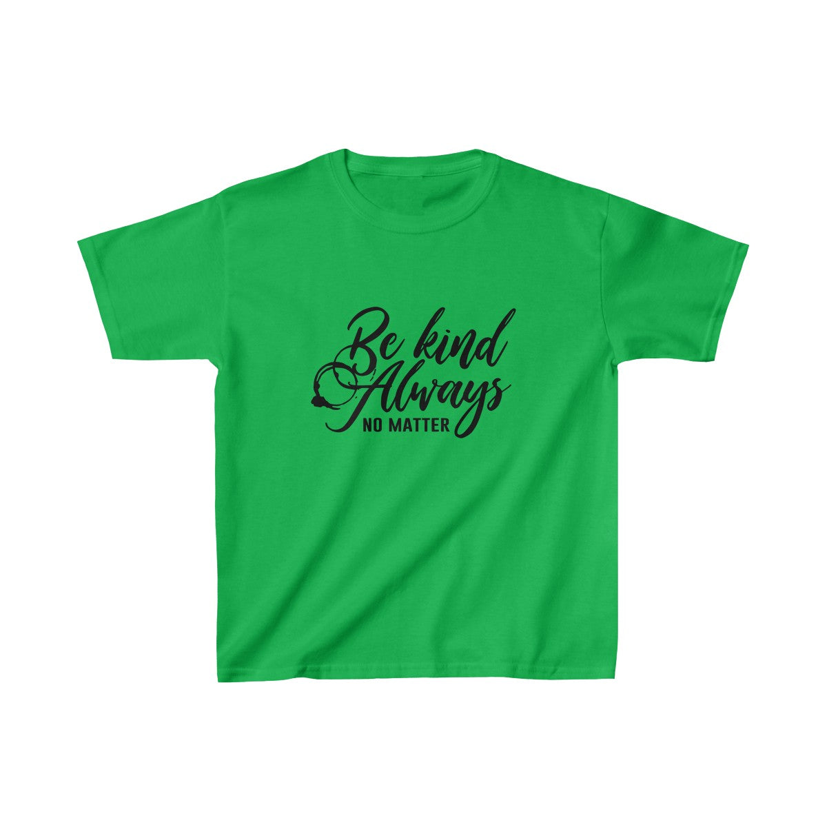Be Kind Always No Matter Youth