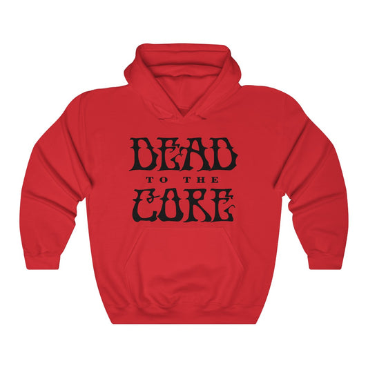 Dead To The Core Hoodie