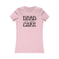 Dead To The Core Women's Cut