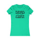 Dead To The Core Women's Cut