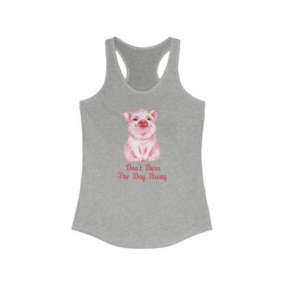 Don't Burn The Day Tank Top