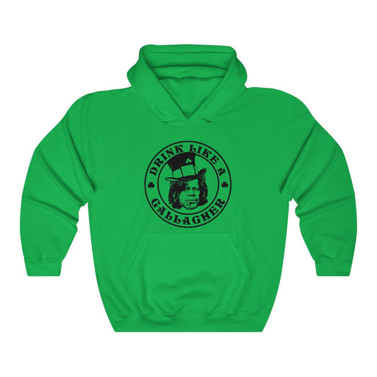 Drink Like a Gallagher Hoodie