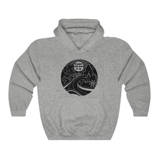 Funny The Way Hoodie
