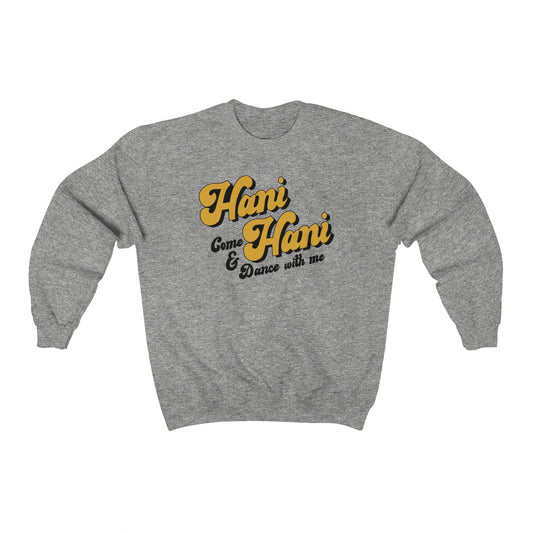 Hani Hani Crewneck