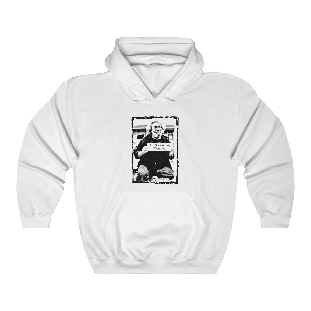 I Need A Miracle Hoodie