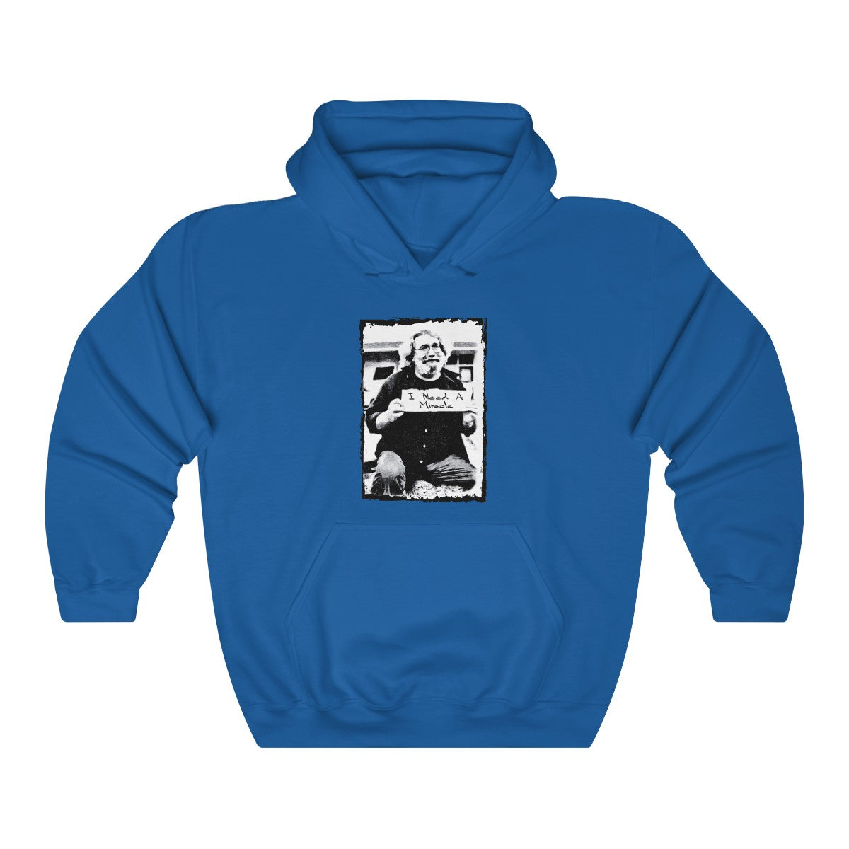 I Need A Miracle Hoodie