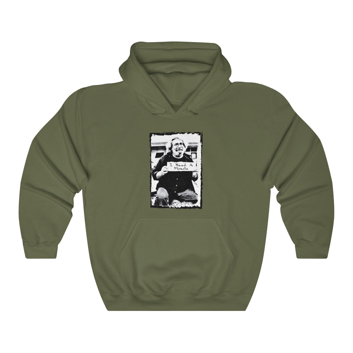 I Need A Miracle Hoodie