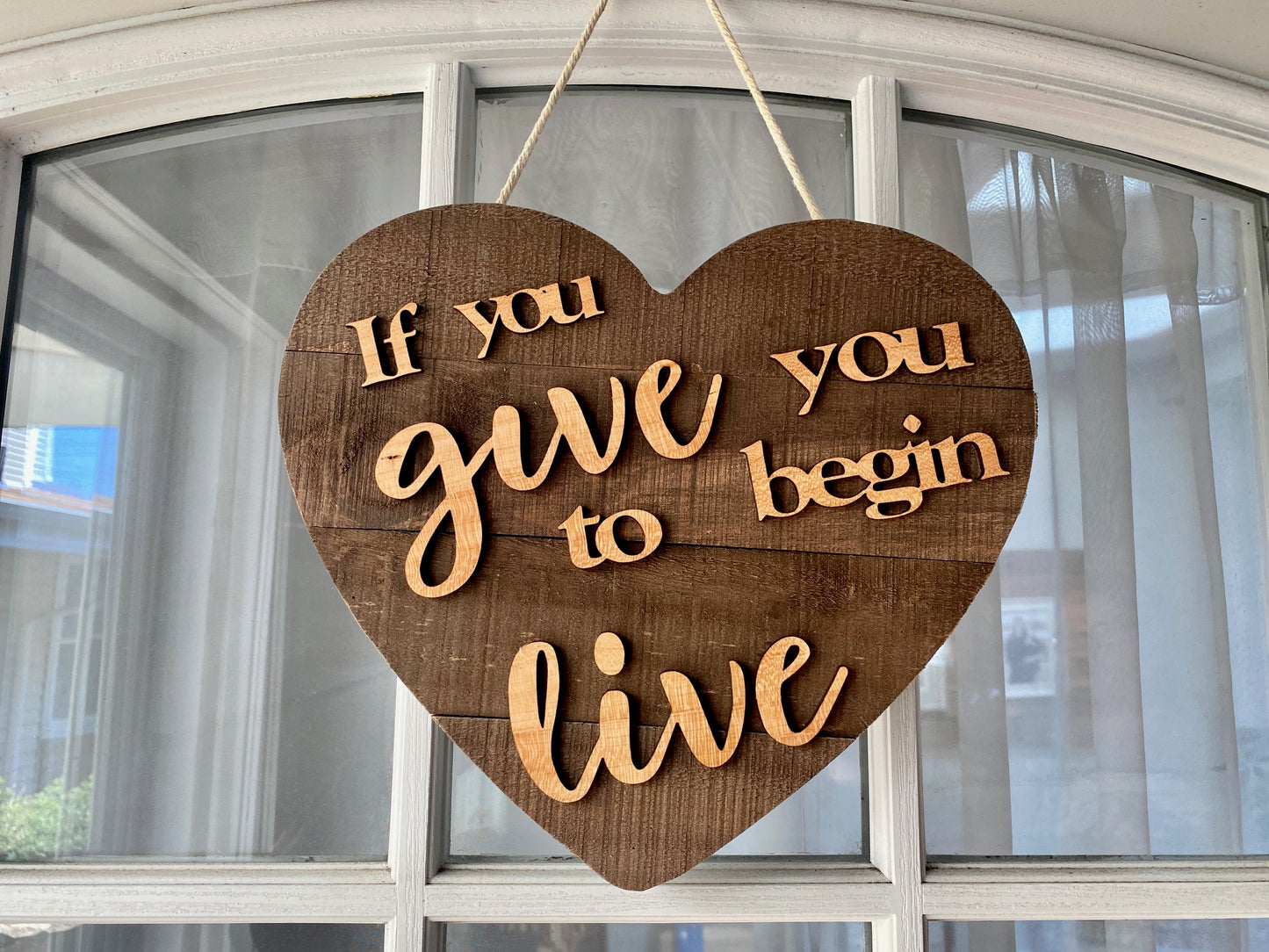 Indoor-Outdoor Hanging Art,  If You Give