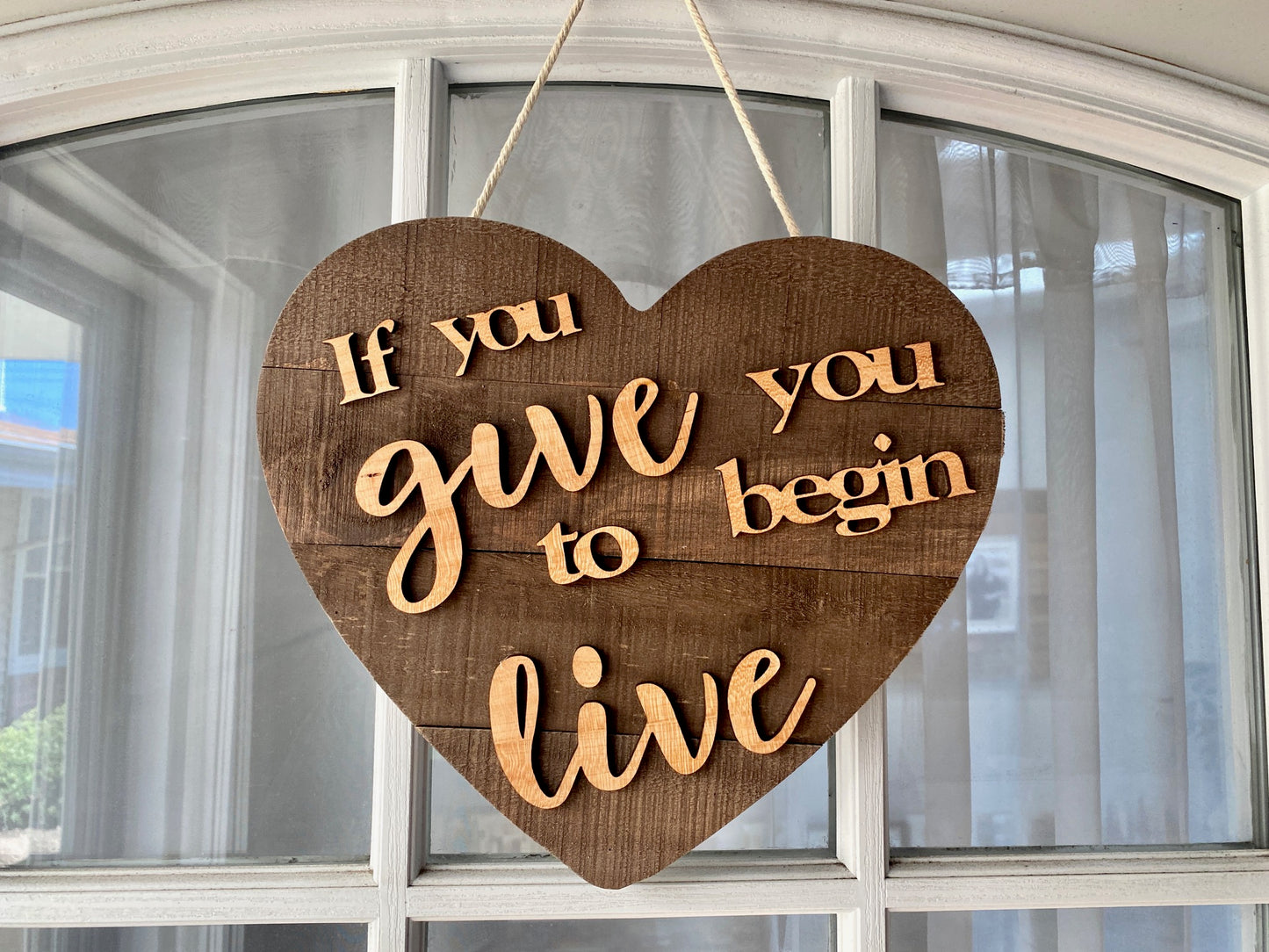 Indoor-Outdoor Hanging Art,  If You Give