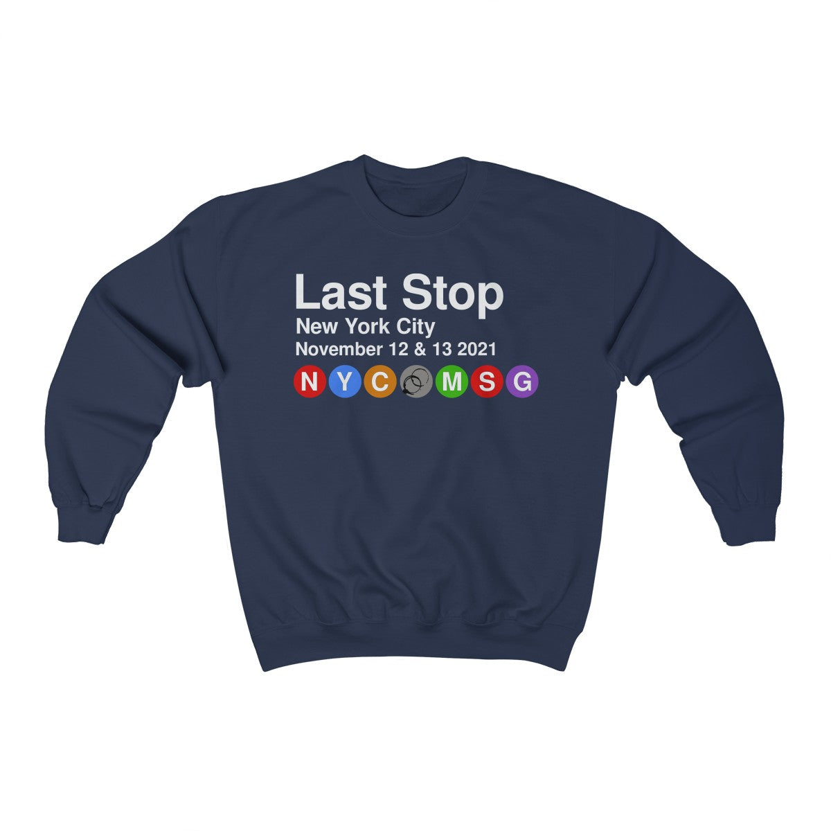 Last Stop MSG 2021 Crewneck