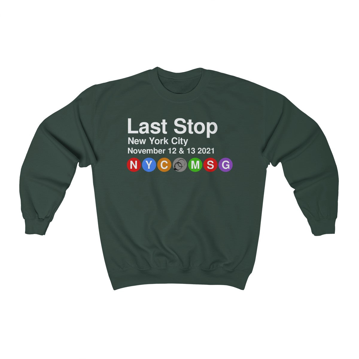 Last Stop MSG 2021 Crewneck