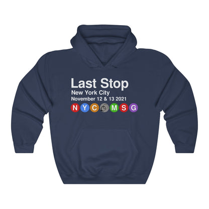 Last Stop MSG 2021  Hoodie