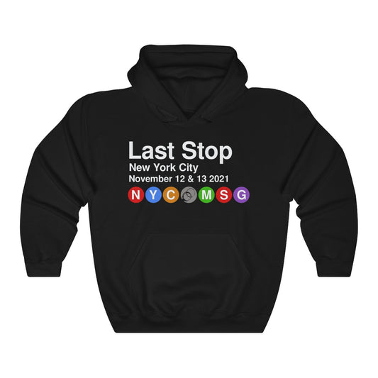 Last Stop MSG 2021  Hoodie
