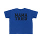Mama Tried Toddler