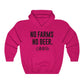 No Farms No Beer Hoodie