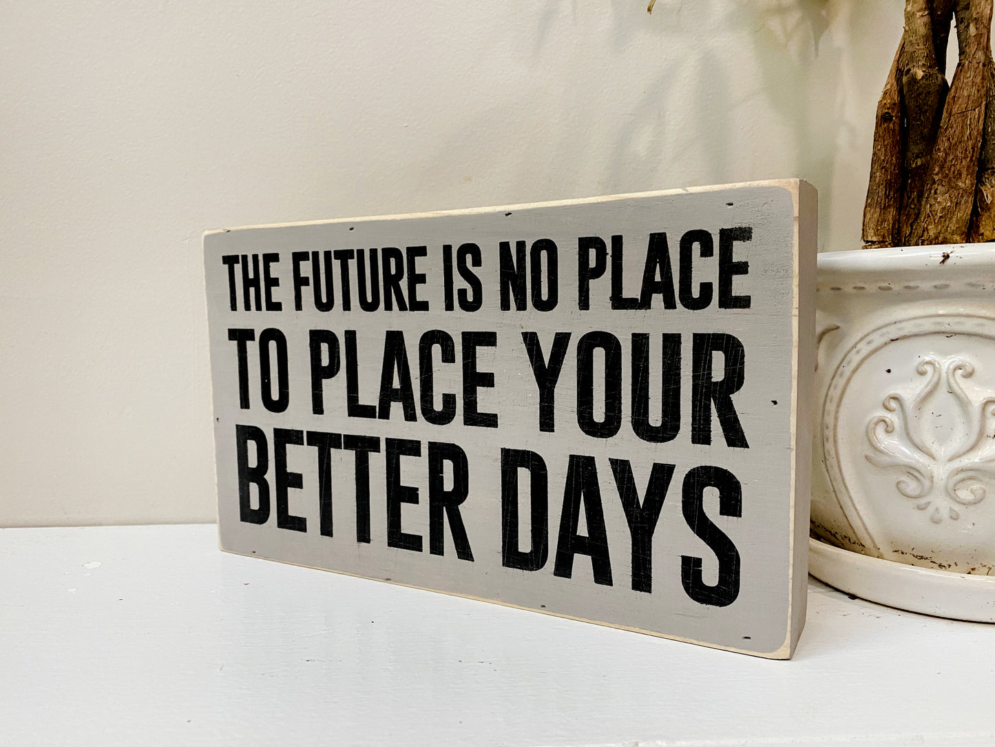 Place Your Better Days Inspirational Block Art