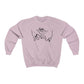 Sister You Keep Me Crewneck