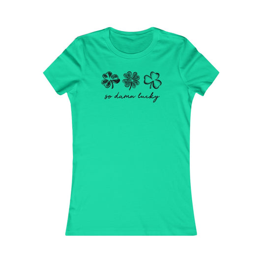 So Damn Lucky Shamrocks Women's Tee