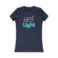 In the Dark Be The Light Womens Cut