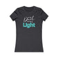 In the Dark Be The Light Womens Cut