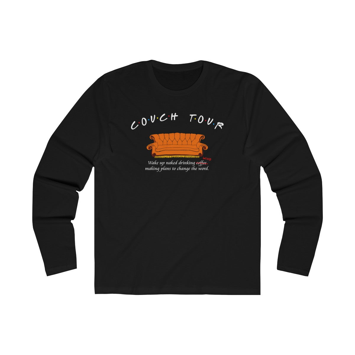Couch Tour Friends Unisex Long Sleeve Tee