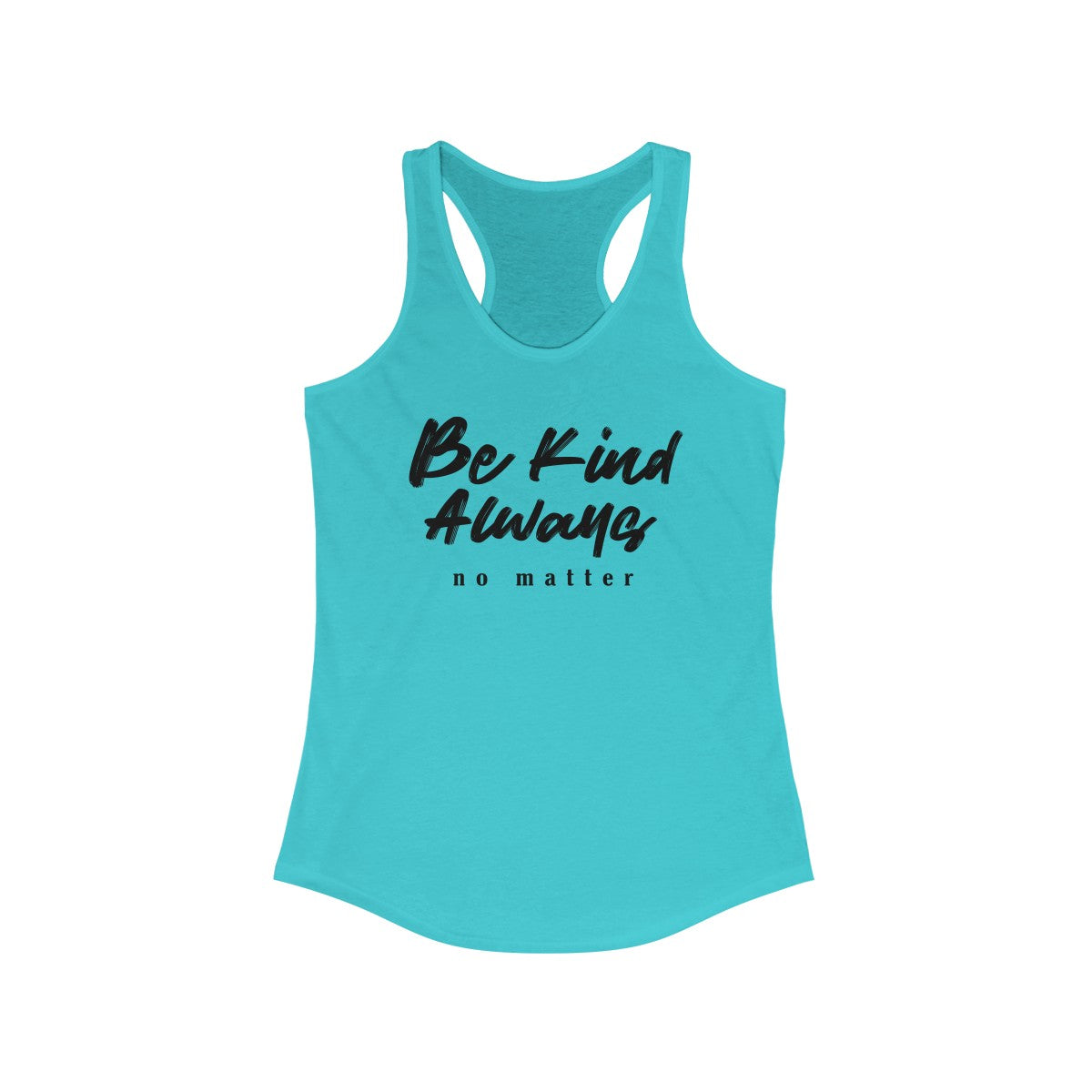 Be Kind Always New