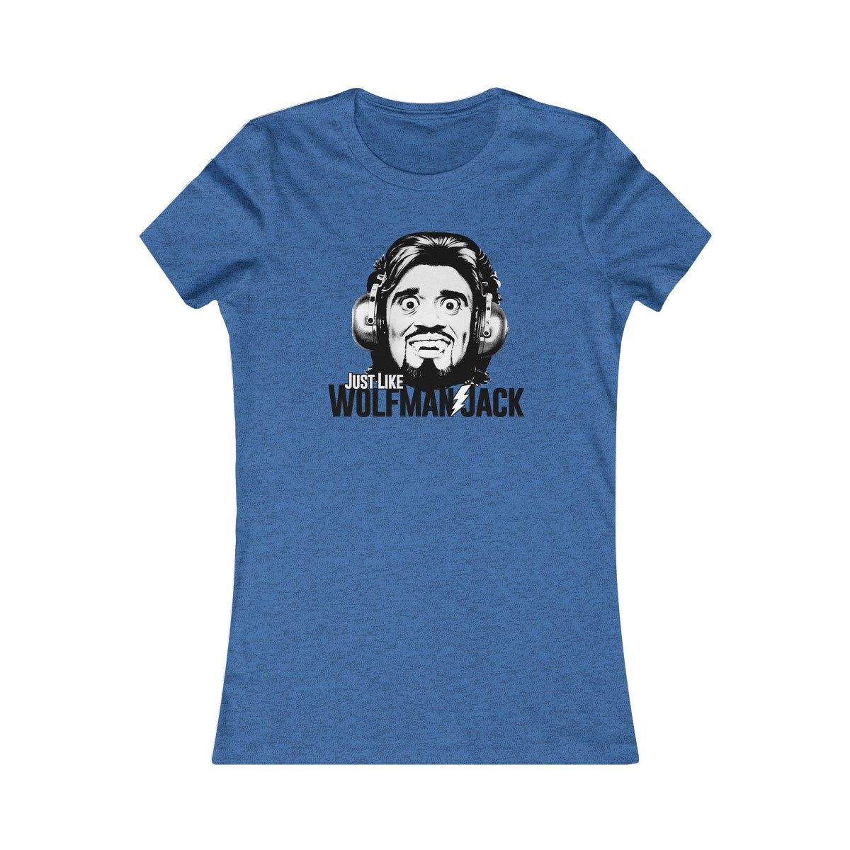 Just Like Wolfman Jack Women's Cut