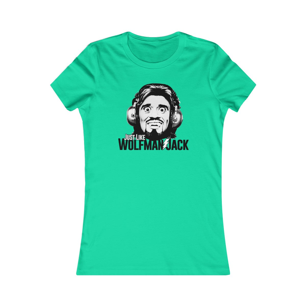 Just Like Wolfman Jack Women's Cut