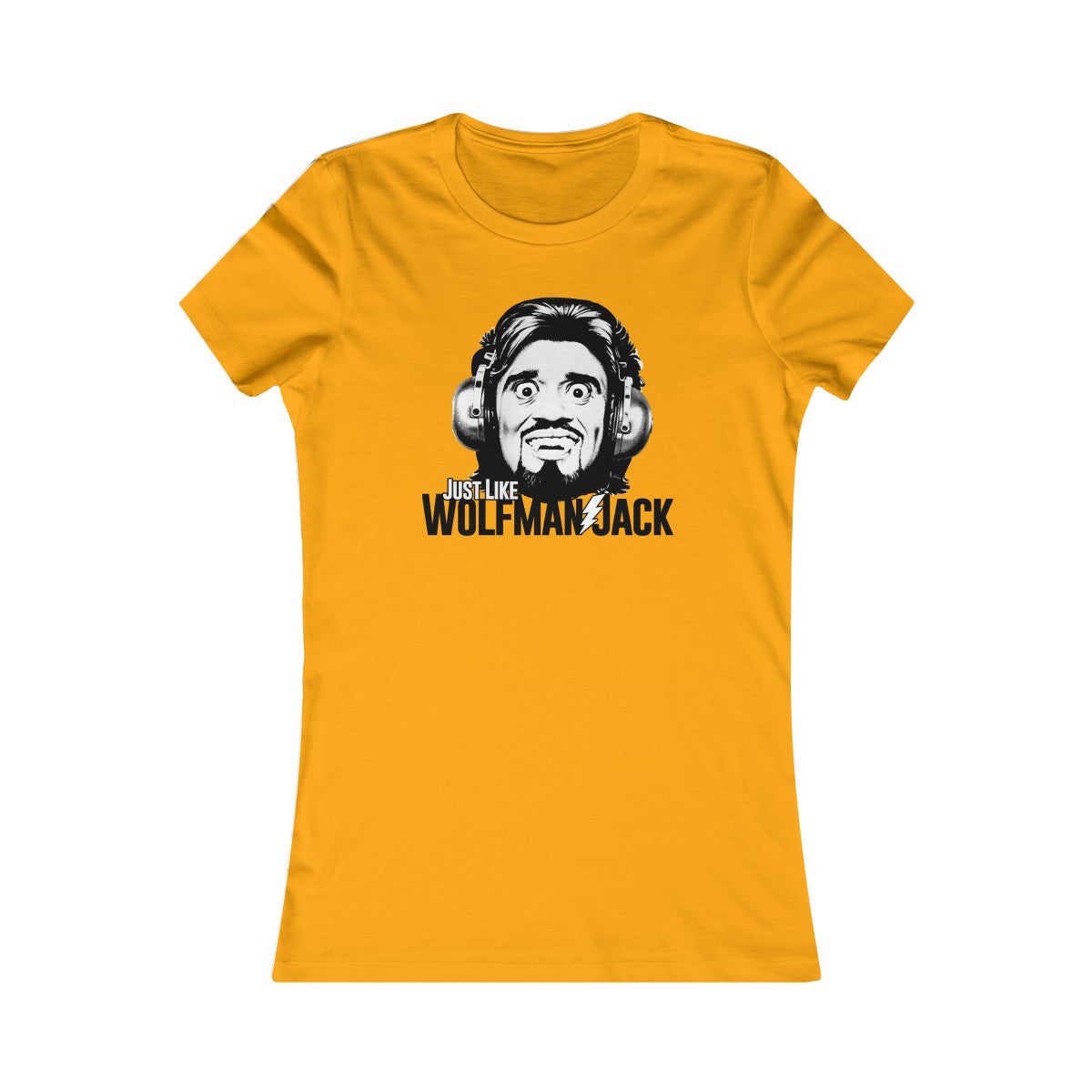 Just Like Wolfman Jack Women's Cut