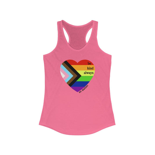 Pride Be Kind Always  Tank Top