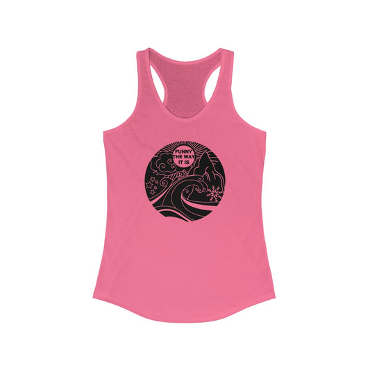 Funny The Way Tank Top