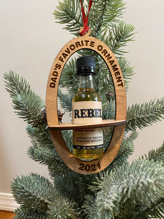Dad's Favorite Ornament Bottle holder Wood Ornament