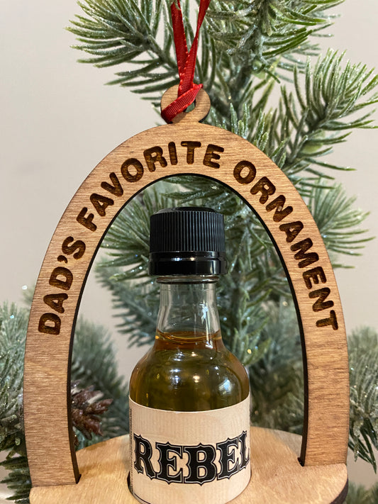 Dad's Favorite Ornament Bottle holder Wood Ornament