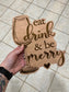 Kitchen Series Eat Drink Wood Wall Art