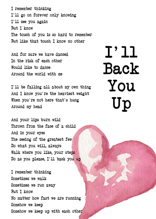 I'll Back You Up Art Print