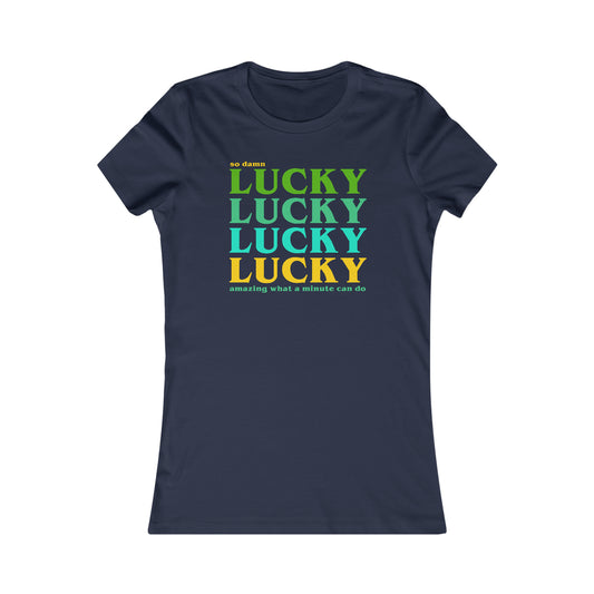 Lucky Lucky Lucky Women's Cut
