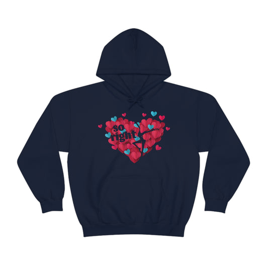 So Right Hoodie