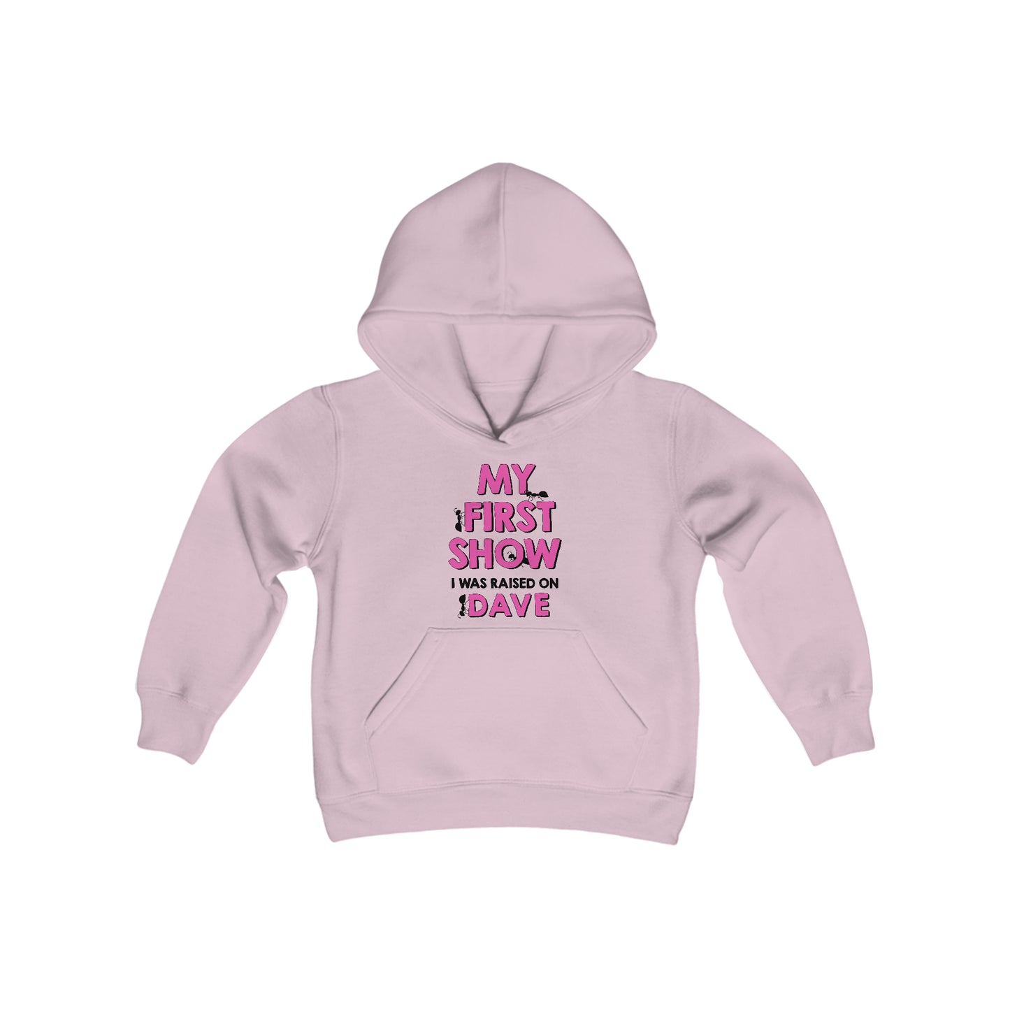 My First Show I was raised on dave hoodie Youth Kids pink