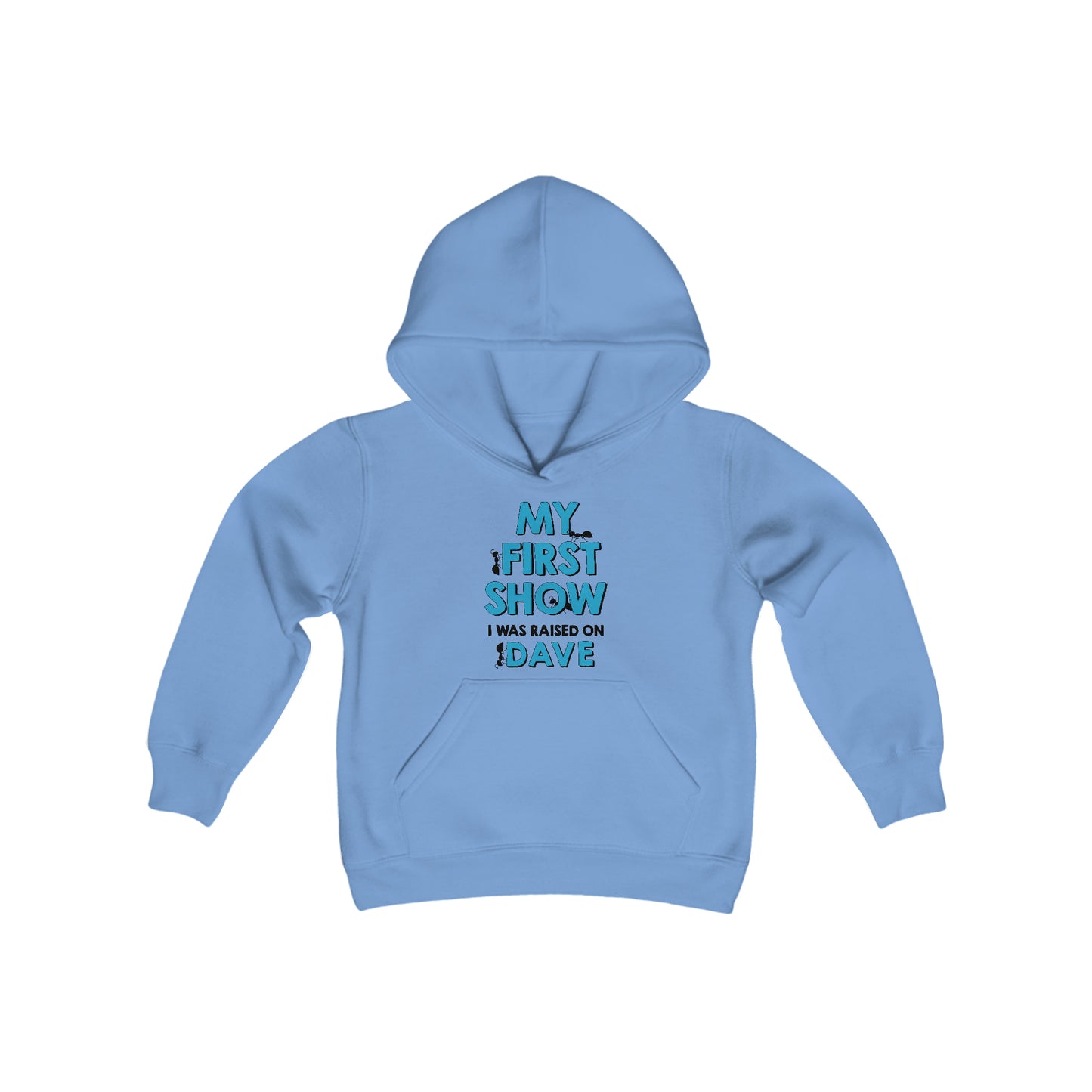 My First Show I was raised on dave hoodie Youth Kids blue