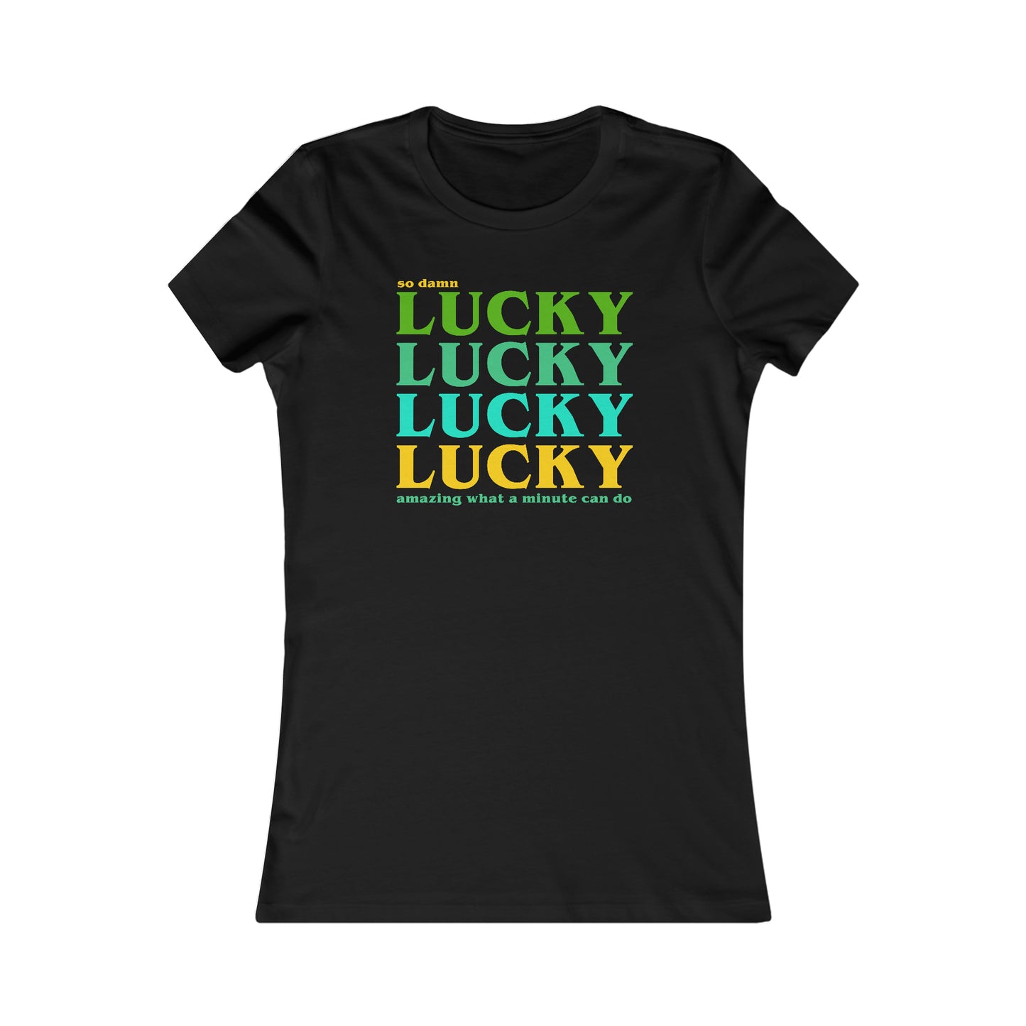 Lucky Lucky Lucky Women's Cut
